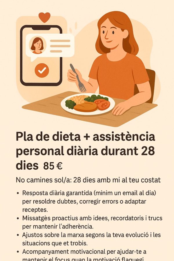 Plan de dieta + assistència personal diària durant 28 dies